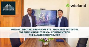 Wieland Electric Singapore Pte Ltd Shares Potential for Supplying Electrical Equipment for the AusMod20K Project